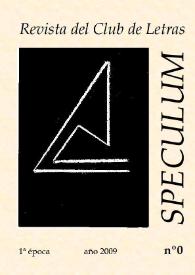 Speculum. Revista del Club de Letras. Primera época, núm. 0, 2009