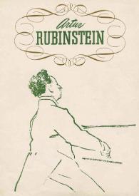 Artur (Arthur) Rubinstein : S. Hurok Has The Honor to Present Artur (Arthur) Rubinstein
