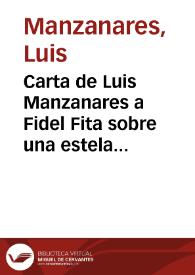 Carta de Luis Manzanares a Fidel Fita sobre una estela de Calahorra. Manda foto y medidas.