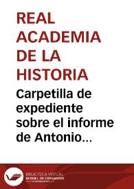 Carpetilla de expediente sobre el informe de Antonio Vives y Escudero relativo a la declaración de Monumento Nacional a favor de la puerta de Santa Margarita de Palma de Mallorca