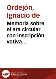 Memoria sobre el ara circular con inscripción votiva encontrado en Trigueros.