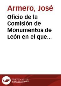 Oficio de la Comisión de Monumentos de León en el que se informa de la petición, cursada al Director General de Instrucción Pública, para que se saquen a subasta las obras de restauración de la Iglesia de San Miguel de Escalada