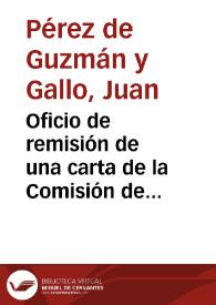 Oficio de remisión de una carta de la Comisión de Monumentos sobre el hallazgo de lápidas y cipos en Salamanca, para que informe lo que considere oportuno.