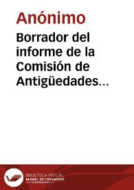 Borrador del informe de la Comisión de Antigüedades sobre el derribo de la Puerta de Toledo de Talavera de la Reina.
