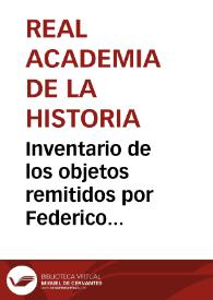 Inventario de los objetos remitidos por  Federico Atienza a la Academia.