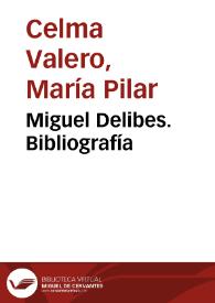 Miguel Delibes. Bibliografía