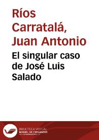 El singular caso de José Luis Salado