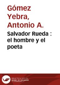Salvador Rueda  : el hombre y el poeta