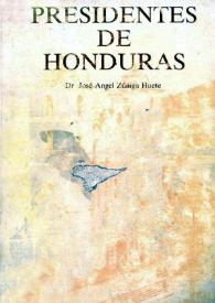 Presidentes de Honduras : desde Céleo Arias hasta un capítulo de Historia Nacional. Volumen II