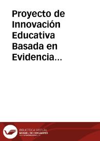 Proyecto de Innovación Educativa Basada en Evidencia (IEBE): Implicaciones pedagógicas de la música con técnicas plásticas en procesos de enseñanza y aprendizaje situado de alumnos preescolares