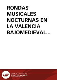 RONDAS MUSICALES NOCTURNAS EN LA VALENCIA BAJOMEDIEVAL