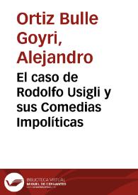 El caso de Rodolfo Usigli y sus Comedias Impolíticas
