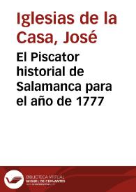 El Piscator historial de Salamanca para el año de 1777