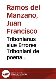 Tribonianus siue Errores Triboniani de poena parricidii in [parágrafo] alia deinde lex 7. inst. de publicis iudicijs