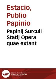 Papinij Surculi Statij Opera quae extant
