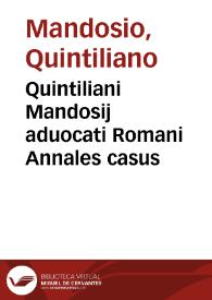 Quintiliani Mandosij aduocati Romani Annales casus