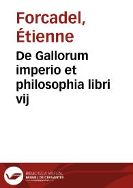 De Gallorum imperio et philosophia libri vij