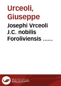 Josephi Vrceoli J.C. nobilis Foroliviensis ... Tractatus de transactionibus