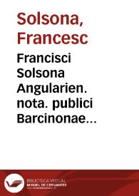 Francisci Solsona Angularien. nota. publici Barcinonae iuriumque professoris, Laudemiorum lucerna