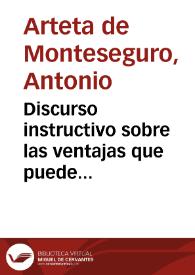 Discurso instructivo sobre las ventajas que puede conseguir la industria de Aragón con la nueva ampliación de puertos concedida por S. M. para el comercio de América