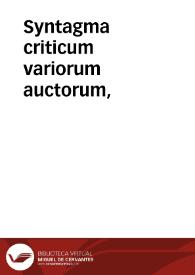 Syntagma criticum variorum auctorum,