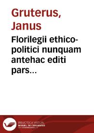 Florilegii ethico-politici nunquam antehac editi pars altera