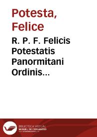 R. P. F. Felicis Potestatis Panormitani Ordinis Minorum S. Francisci de Observantia ministri provincialis ... Examen ecclesiasticum