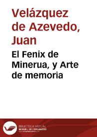 El Fenix de Minerua, y Arte de memoria