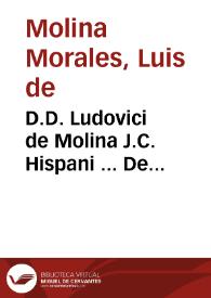 D.D. Ludovici de Molina J.C. Hispani ... De primogeniorum Hispanorum origine ac natura libri quatuor