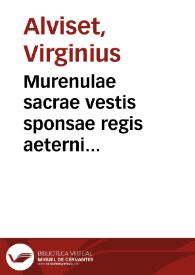 Murenulae sacrae vestis sponsae regis aeterni vermiculatae opus, de privilegiis ordinum regularium