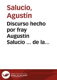 Discurso hecho por fray Augustin Salucio ... de la Orden de Santo Domingo, acerca de la justicia y buen govierno de España, en los estatutos de limpieza de sangre, y si conviene, o no, alguna limitacion en ellos