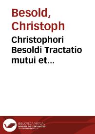 Christophori Besoldi Tractatio mutui et senatusconsulti Macedoniani