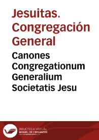 Canones Congregationum Generalium Societatis Jesu
