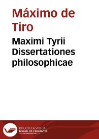 Maximi Tyrii Dissertationes philosophicae