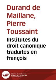 Institutes du droit canonique traduites en françois