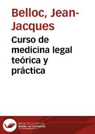 Curso de medicina legal teórica y práctica