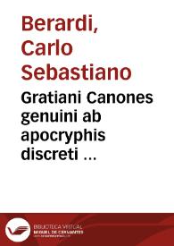 Gratiani Canones genuini ab apocryphis discreti ...
