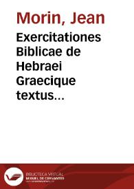 Exercitationes Biblicae de Hebraei Graecique textus sinceritate, germana LXXII