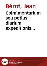 Co[m]mentarium seu potius diarium, expeditionis Tuniceae, a Carolo V Imperatore, semper Augusto, anno MDXXXV susceptae