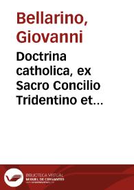 Doctrina catholica, ex Sacro Concilio Tridentino et catechismo romano