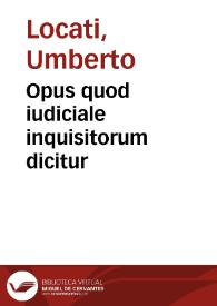 Opus quod iudiciale inquisitorum dicitur