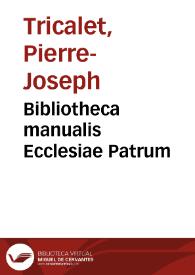 Bibliotheca manualis Ecclesiae Patrum