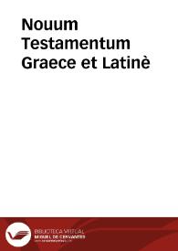Nouum Testamentum Graece et Latinè