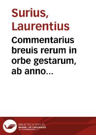 Commentarius breuis rerum in orbe gestarum, ab anno salutis M.D. vsque in annum M.D.LXXIIII