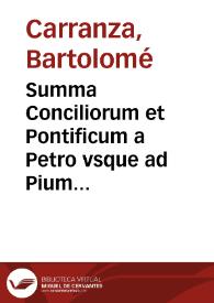 Summa Conciliorum et Pontificum a Petro vsque ad Pium IIII