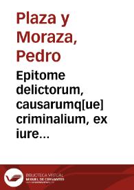 Epitome delictorum, causarumq[ue] criminalium, ex iure pontificio regio et caesareo liber I