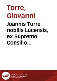 Joannis Torre nobilis Lucensis, ex Supremo Consilio Serenmi. Parmae et Placentiae ducis, De successione in majoratibus et primogenituris Italiae, tractatus tripartitus ...