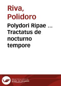 Polydori Ripae ... Tractatus de nocturno tempore
