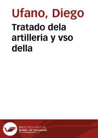 Tratado dela artilleria y vso della