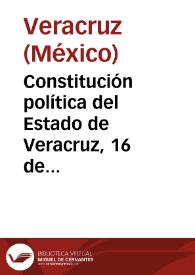 Constitución política del Estado de Veracruz, 16 de septiembre de 1917 con actualizaciones de 1994